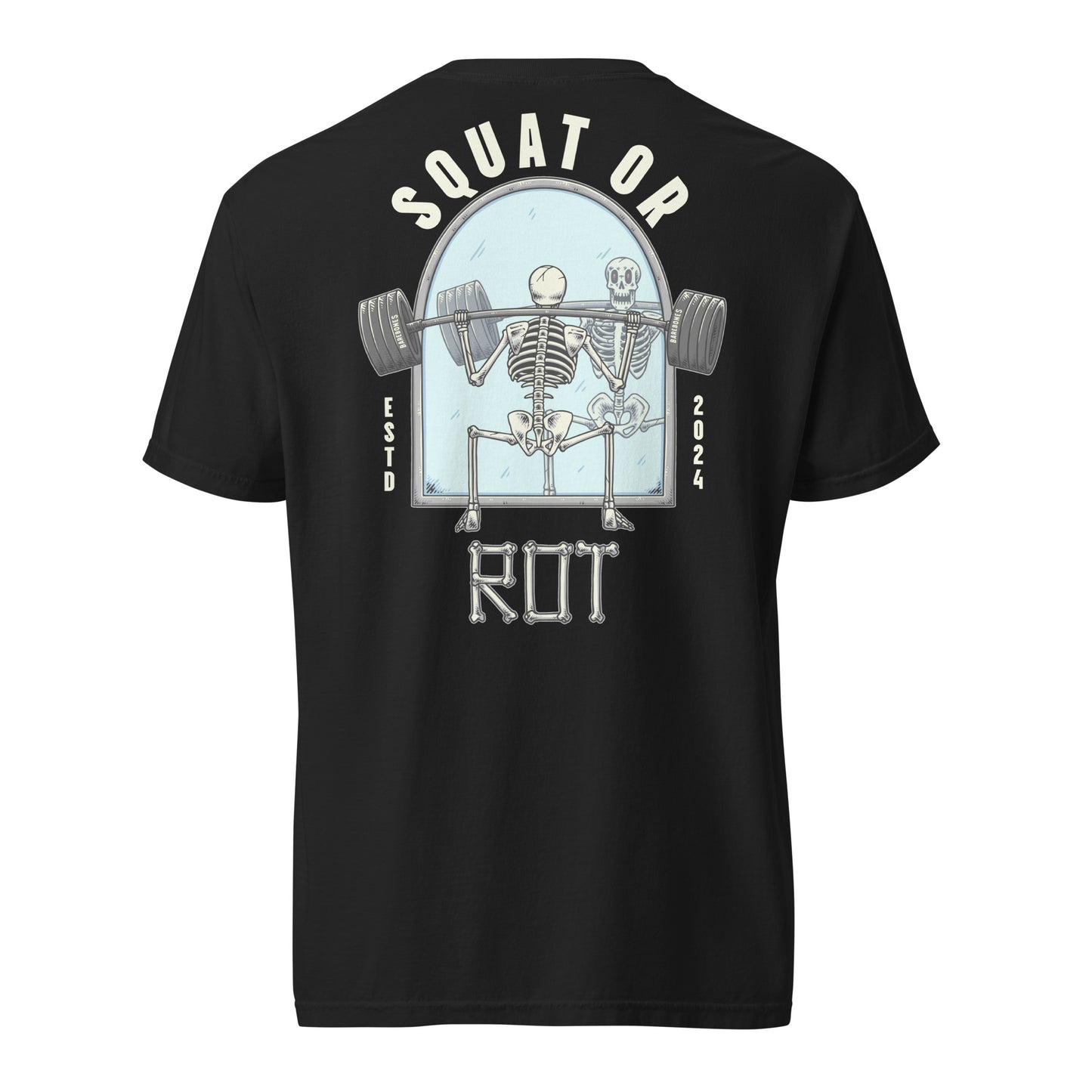 Squat or Rot - Premium Tee - Barebones Athletics