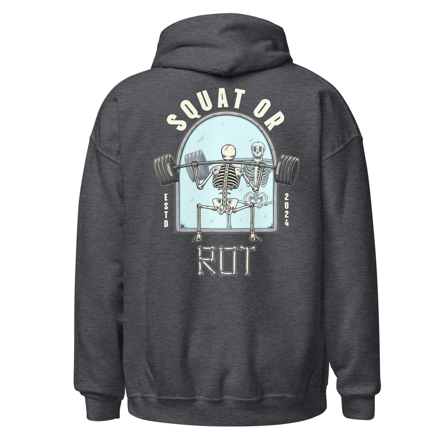 Squat Or Rot - Hoodie - Barebones Athletics