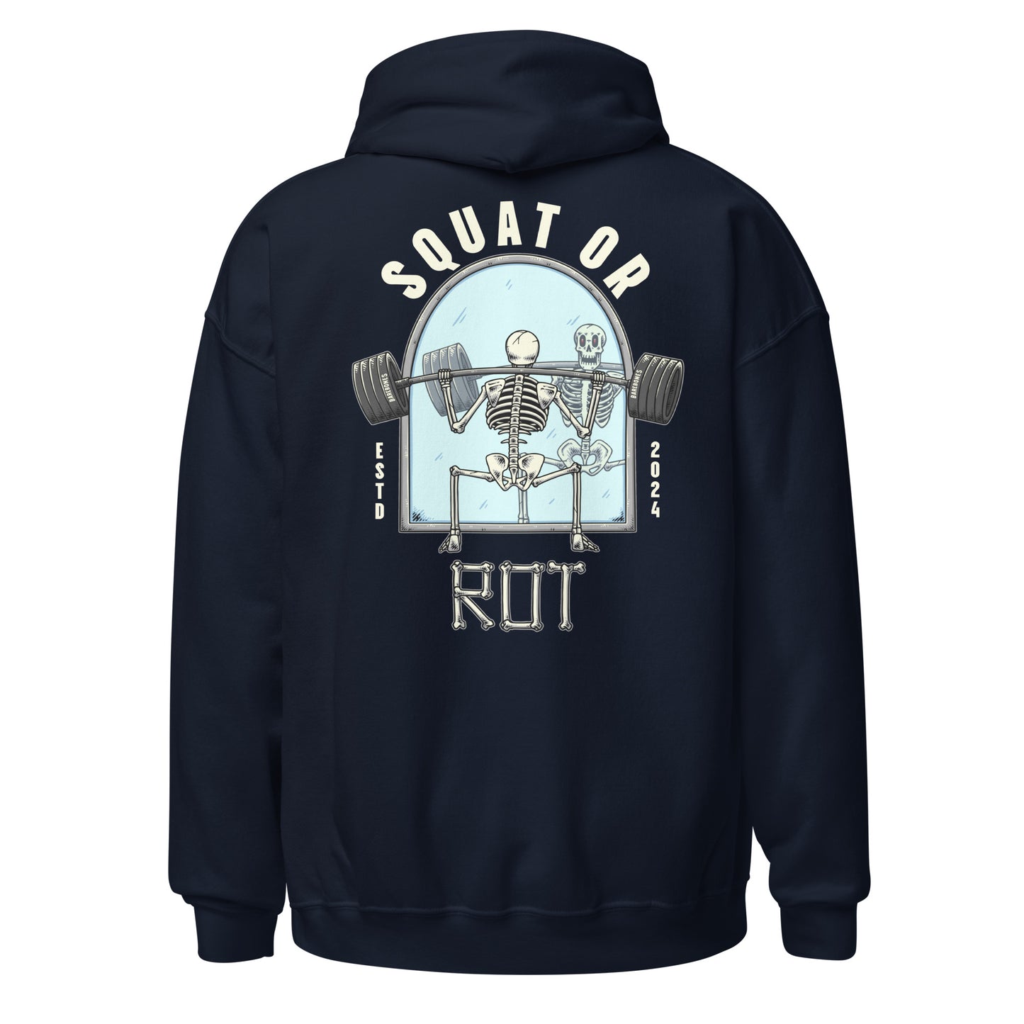 Squat Or Rot - Hoodie - Barebones Athletics