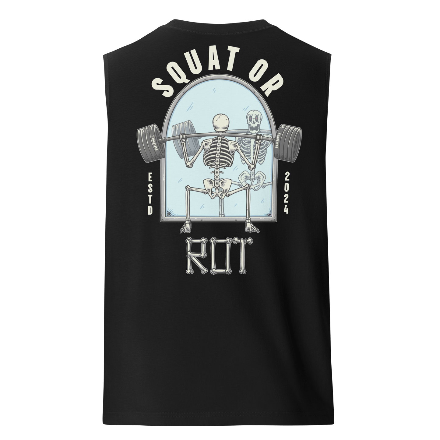 Squat Or Rot - Tank - Barebones Athletics