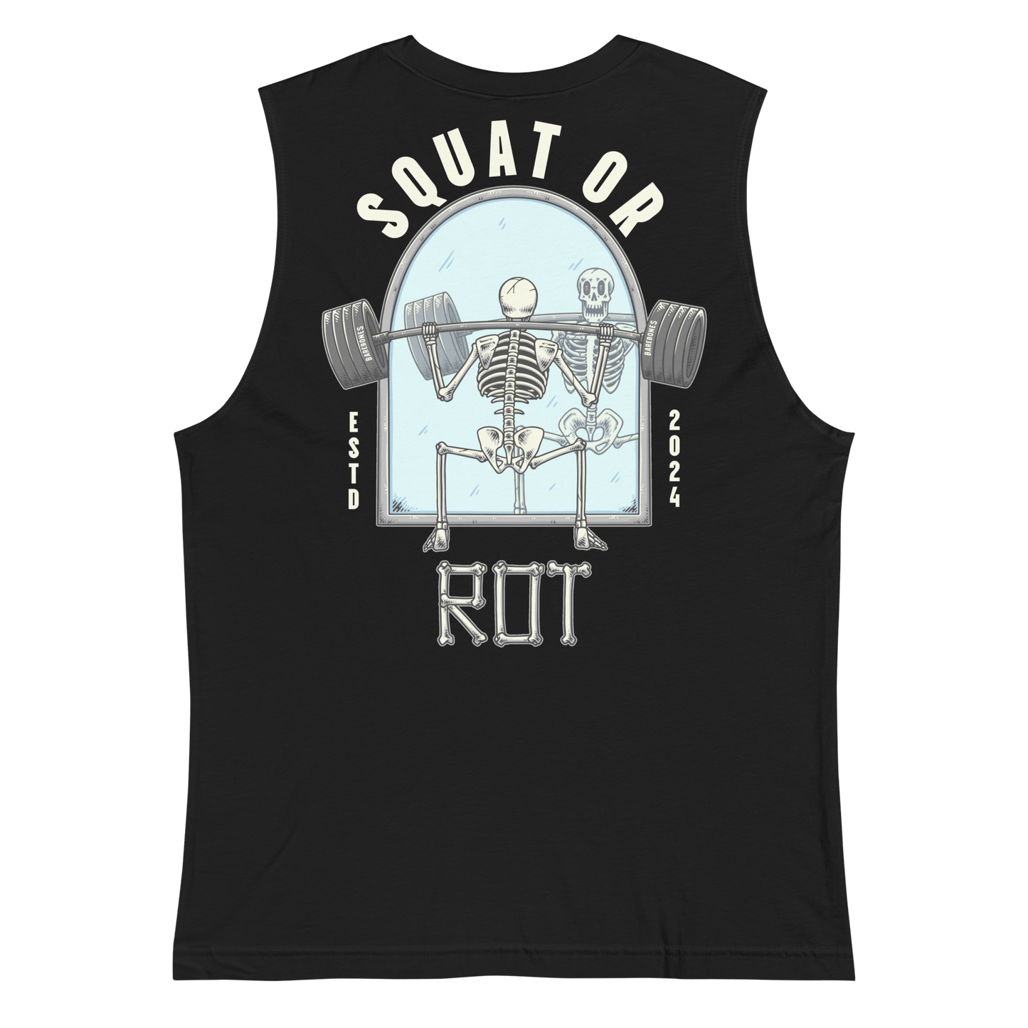Squat Or Rot - Tank - Barebones Athletics