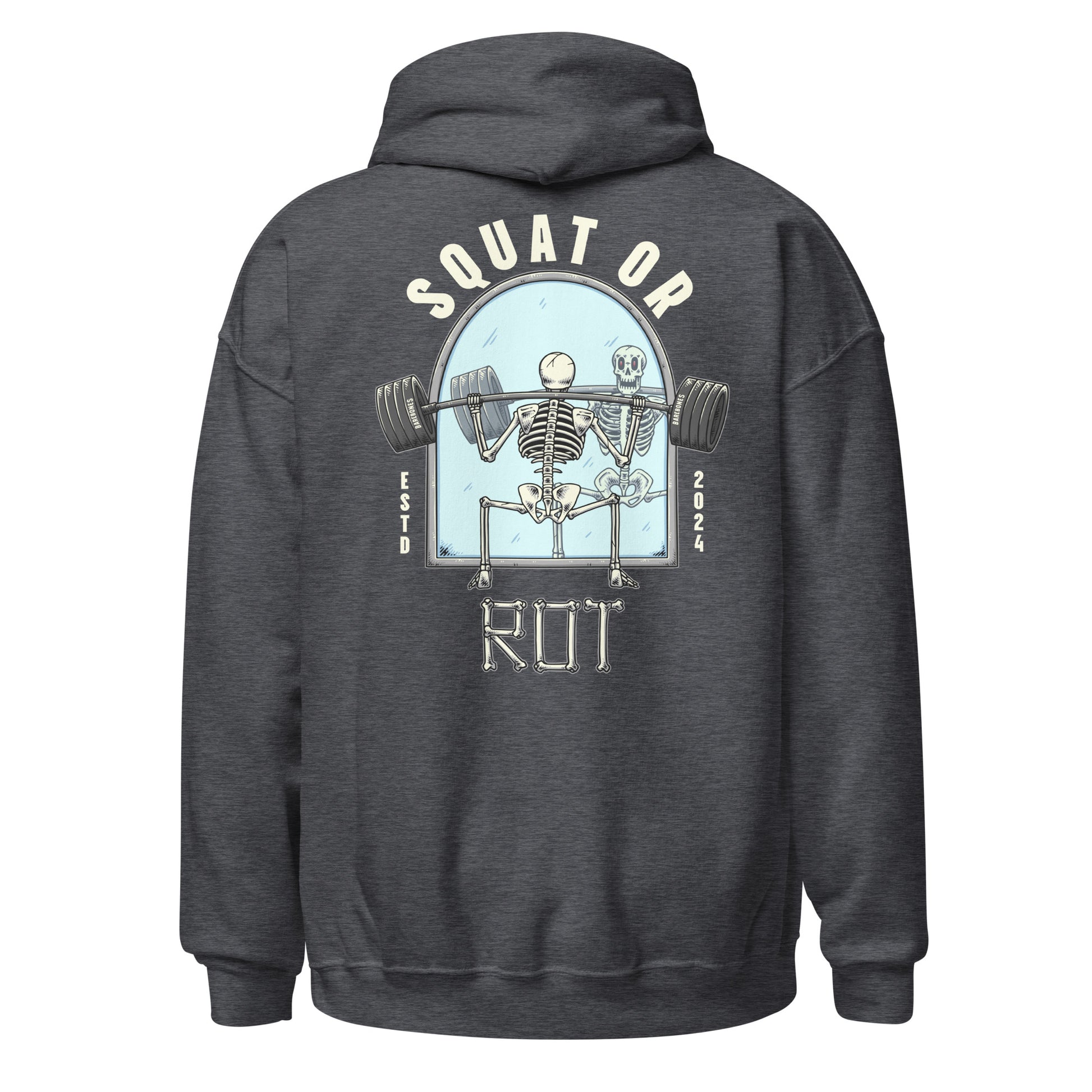 Squat Or Rot - Hoodie - Barebones Athletics