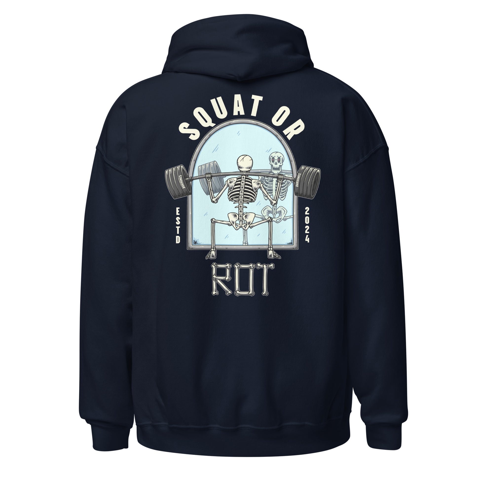 Squat Or Rot - Hoodie - Barebones Athletics